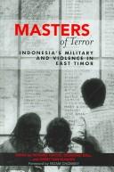 Cover of: Masters of Terror: Indonesia's Military and Violence in East Timor (World Social Change)