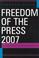 Cover of: Freedom of the Press 2007