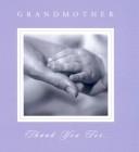 Cover of: Grandmother, Thank You (Thank You For...)