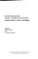 Cover of: Ecofeminism and globalization: exploring culture, context, and religion
