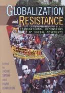 Cover of: Globalization and Resistance: Transnational Dimensions of Social Movements