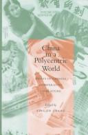 Cover of: China in a polycentric world: essays in Chinese comparative literature