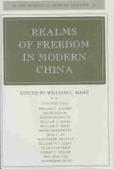 Cover of: Realms of Freedom in Modern China (The Making of Modern Freedom) by William Kirby