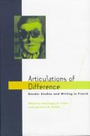 Cover of: Articulations of difference: gender studies and writing in French