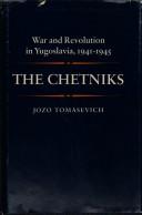 The Chetniks by Jozo Tomasevich