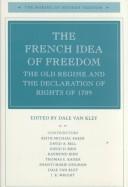 Cover of: The French idea of freedom by edited by Dale Van Kley.