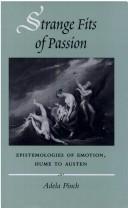 Cover of: Strange Fits of Passion: Epistemologies of Emotion, Hume to Austen