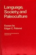 Cover of: Language, Society, and Paleoculture: Essays by Edgar C. Polome (Language science and national development)