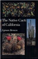 Cover of: The Native Cacti of California