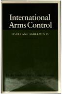 Cover of: International arms control by by the Stanford Arms Control Group ; edited by Coit D. Blacker and Gloria Duffy.