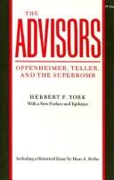 Cover of: The Advisors: Oppenheimer, Teller, and the Superbomb (Stanford Nuclear Age Series)