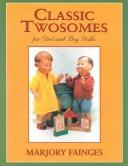 Cover of: Classic Twosomes for Girl & Boy Dolls by Marjory Fainges
