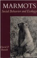 Cover of: Marmots: Social Behavior and Ecology