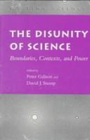 Cover of: The Disunity of Science: Boundaries, Contexts, and Power (Writing Science)