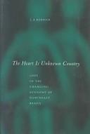 Cover of: The Heart Is Unknown Country | L. A. Rebhun
