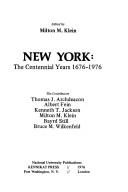 Cover of: New York: the centennial years, 1676-1976