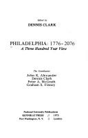Cover of: Philadelphia, 1776-2076: a three hundred year view