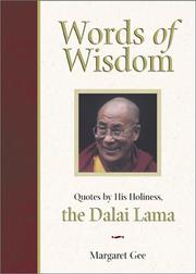 Cover of: Words Of Wisdom:  Quotes by His Holiness the Dalai Lama