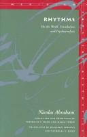 Cover of: Rhythms: On the Work, Translation, and Psychoanalysis (Meridian : Crossing Aesthetics) by Nicolas Abraham, Nicholas T. Rand, Mária Török