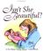 Cover of: Isn't She Beautiful