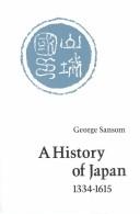 Cover of: A History of Japan, 1334-1615 by George Sansom