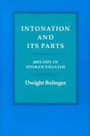 Cover of: Intonation and Its Parts by Dwight Bolinger