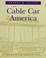 Cover of: The cable car in America