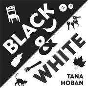Cover of: Black & White by Tana Hoban