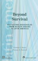 Cover of: Beyond  Survival: Protecting Households from Health Shocks in Latin America (Latin American Development Forum)