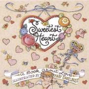 Cover of: Sweetest heart: a book about love