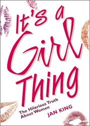 Cover of: It's a girl thing by Jan King