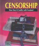 Cover of: Censorship: how does it conflict with freedom?