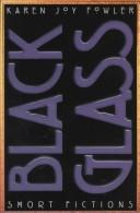 Cover of: Black Glass by Karen Jay Fowler, Karen Joy Fowler