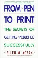 Cover of: From Pen to Print: The Secrets of Getting Published Successfully