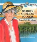 Cover of: Marjory Stoneman Douglas:Voice (Earth Keepers Book) | 