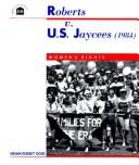 Roberts V. Jaycees 1984 (1984 : Women's Rights) by Susan Dudley Gold