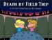 Cover of: Death By Field Trip