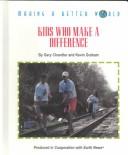 Cover of: Kids who make a difference