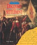 Cover of: Discovery And Settlement (1490-1700)