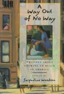 Cover of: A way out of no way by Jacqueline Woodson