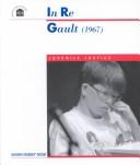 Cover of: In Re Gault: Juvenile Justice (1967 : Juvenile Justice) | 