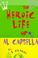 Cover of: The Heroic Life of Al Capsella