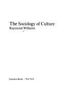 Cover of: The Sociology of Culture, Raymond Williams
