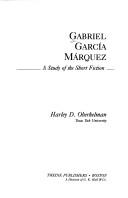 Cover of: Gabriel Garcia Marquez by Harley D. Oberhelman