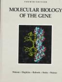 Cover of: Molecular Biology of the Gene by James D. Watson
