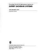 Cover of: Expert Database Systems: Proceedings from the First International Workshop (Benjamin/Cummings Series in Database Systems and Applications)