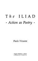 Cover of: The Iliad: Action As Poetry (Twayne's Masterworks Series, No 60)