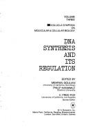 Cover of: DNA synthesis and its regulation: [proceedings] (ICN-UCLA symposia on molecular & cellular biology)