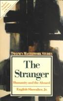 Cover of: The stranger: humanity and the absurd
