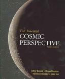 Cover of: The Essential Cosmic Perspective by Donahue, Schneider & Voit Bennett